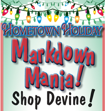 Devine “Shop at Home MARKDOWN MANIA” this Friday and Saturday offering extended shopping hours